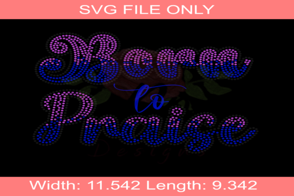 Born to Praise Rhinestone SVG File Review: Sparkling with Potential