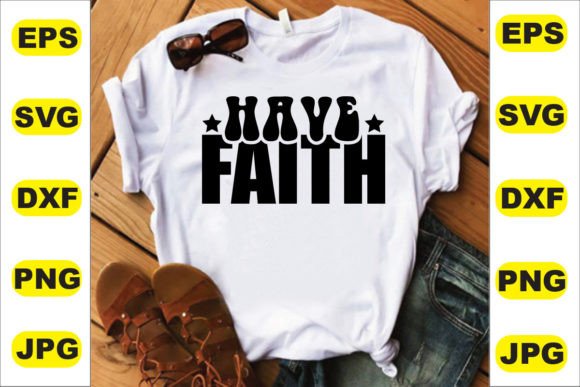 Have Faith T-Shirt Design Review: A Designer’s Perspective