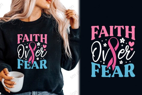 Real-World Use of Faith over Fear Breast Cancer PNG SVG