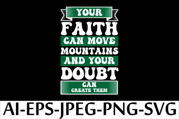Your Faith Can Move Mountains and Yours